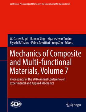 Ralph / Singh / Thakre |  Mechanics of Composite and Multi-functional Materials, Volume 7 | Buch |  Sack Fachmedien