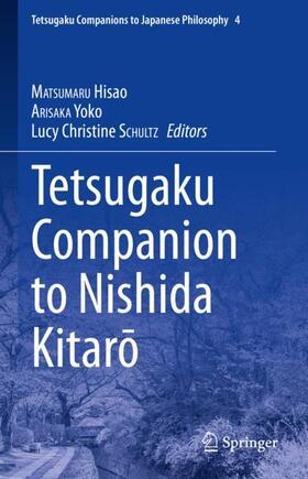 Matsumaru / Arisaka / Schultz |  Tetsugaku Companion to Nishida Kitar¿ | Buch |  Sack Fachmedien