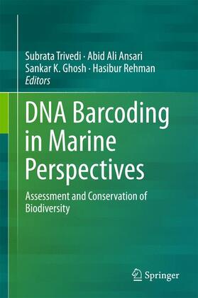 Trivedi / Rehman / Ansari |  DNA Barcoding in Marine Perspectives | Buch |  Sack Fachmedien