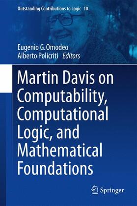 Policriti / Omodeo |  Martin Davis on Computability, Computational Logic, and Mathematical Foundations | Buch |  Sack Fachmedien