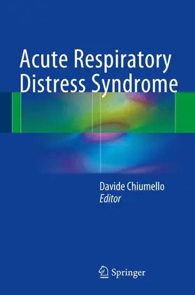 Chiumello |  Acute Respiratory Distress Syndrome | Buch |  Sack Fachmedien