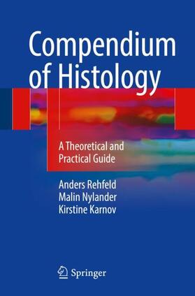 Rehfeld / Karnov / Nylander |  Compendium of Histology | Buch |  Sack Fachmedien