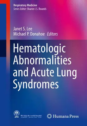 Donahoe / Lee |  Hematologic Abnormalities and Acute Lung Syndromes | Buch |  Sack Fachmedien