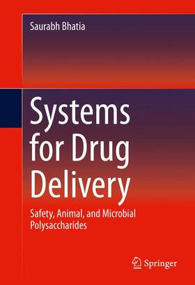 Bhatia |  Systems for Drug Delivery | Buch |  Sack Fachmedien