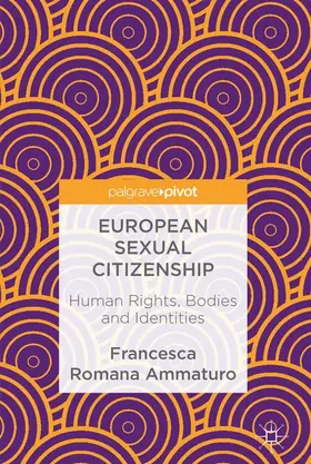 Ammaturo |  European Sexual Citizenship | Buch |  Sack Fachmedien