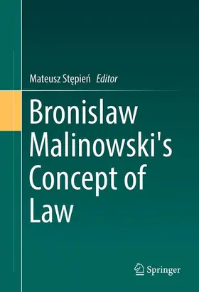 Stepien / Stepien |  Bronislaw Malinowski's Concept of Law | Buch |  Sack Fachmedien