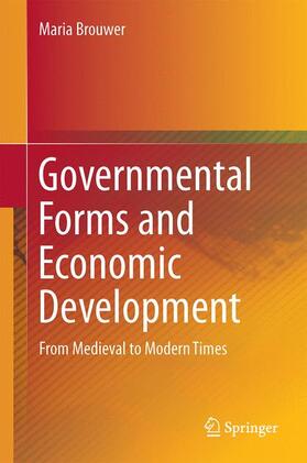 Brouwer |  Governmental Forms and Economic Development | Buch |  Sack Fachmedien