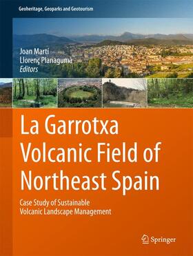 Martí / Planagumà |  La Garrotxa Volcanic Field of Northeast Spain | Buch |  Sack Fachmedien
