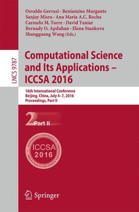 Gervasi / Murgante / Misra |  Computational Science and Its Applications ¿ ICCSA 2016 | Buch |  Sack Fachmedien