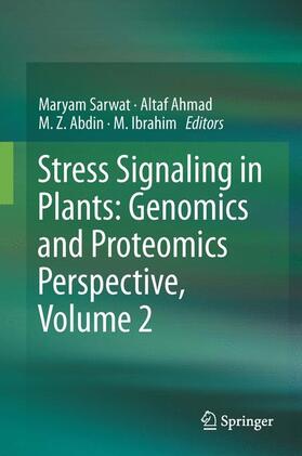 Sarwat / Ibrahim / Ahmad |  Stress Signaling in Plants: Genomics and Proteomics Perspective, Volume 2 | Buch |  Sack Fachmedien