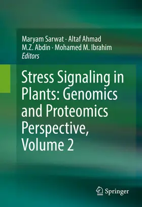 Sarwat / Ahmad / Abdin |  Stress Signaling in Plants: Genomics and Proteomics Perspective, Volume 2 | eBook | Sack Fachmedien