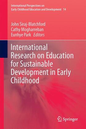 Siraj-Blatchford / Park / Mogharreban |  International Research on Education for Sustainable Development in Early Childhood | Buch |  Sack Fachmedien