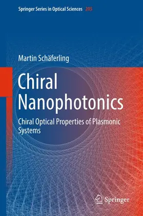 Schäferling |  Chiral Nanophotonics | Buch |  Sack Fachmedien