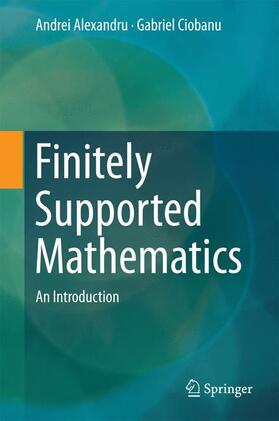 Ciobanu / Alexandru |  Finitely Supported Mathematics | Buch |  Sack Fachmedien