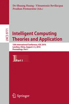 Huang / Bevilacqua / Premaratne |  Intelligent Computing Theories and Application | eBook | Sack Fachmedien