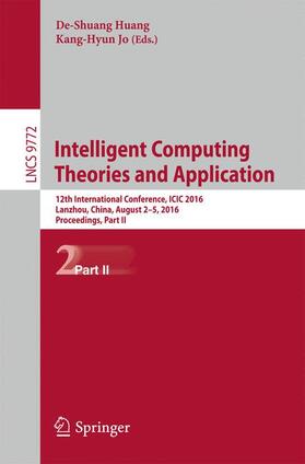 Jo / Huang |  Intelligent Computing Theories and Application | Buch |  Sack Fachmedien