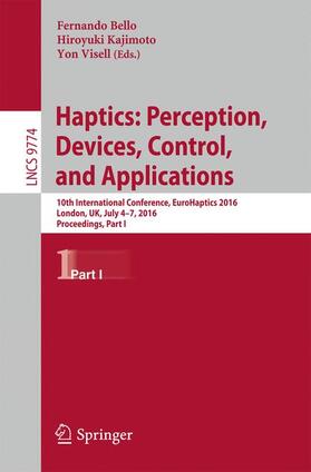 Bello / Visell / Kajimoto |  Haptics: Perception, Devices, Control, and Applications | Buch |  Sack Fachmedien
