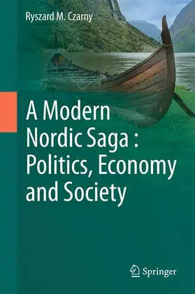 Czarny |  A Modern Nordic Saga : Politics, Economy and Society | Buch |  Sack Fachmedien