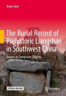Hein |  The Burial Record of Prehistoric Liangshan in Southwest China | Buch |  Sack Fachmedien