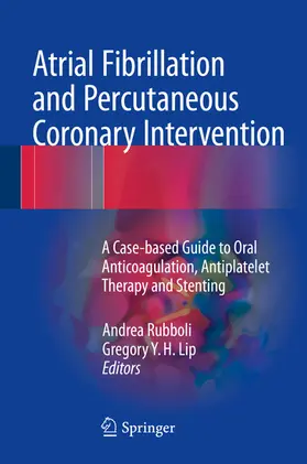 Rubboli / Lip |  Atrial Fibrillation and Percutaneous Coronary Intervention | eBook | Sack Fachmedien