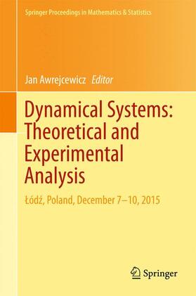 Awrejcewicz |  Dynamical Systems: Theoretical and Experimental Analysis | Buch |  Sack Fachmedien