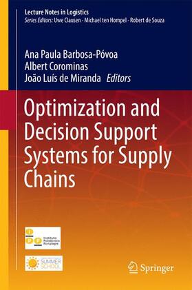 Póvoa / de Miranda / Corominas |  Optimization and Decision Support Systems for Supply Chains | Buch |  Sack Fachmedien