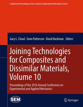 Cloud / Patterson / Backman |  Joining Technologies for Composites and Dissimilar Materials, Volume 10 | Buch |  Sack Fachmedien