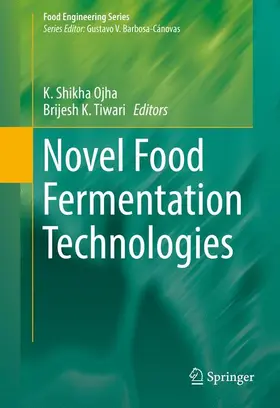 Tiwari / Ojha |  Novel Food Fermentation Technologies | Buch |  Sack Fachmedien