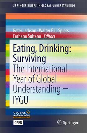 Jackson / Spiess / Sultana |  Eating, Drinking: Surviving | Buch |  Sack Fachmedien