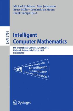 Kohlhase / Johansson / Tompa |  Intelligent Computer Mathematics | Buch |  Sack Fachmedien