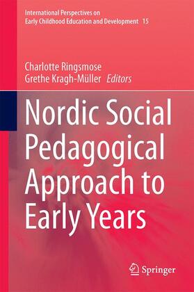 Kragh-Müller / Ringsmose |  Nordic Social Pedagogical Approach to Early Years | Buch |  Sack Fachmedien