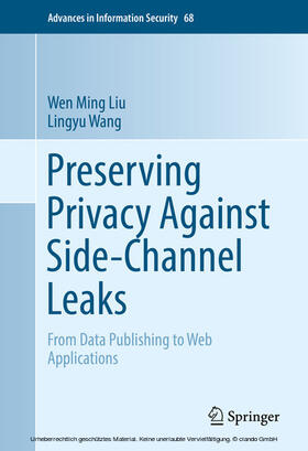Liu / Wang |  Preserving Privacy Against Side-Channel Leaks | eBook | Sack Fachmedien