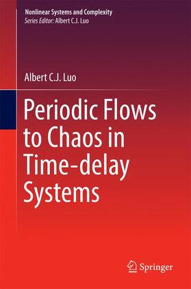Luo |  Periodic Flows to Chaos in Time-delay Systems | Buch |  Sack Fachmedien