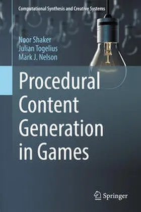 Shaker / Togelius / Nelson |  Procedural Content Generation in Games | eBook | Sack Fachmedien