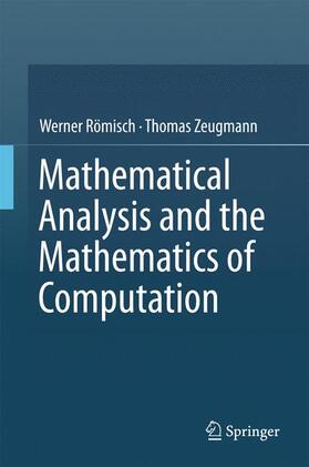 Zeugmann / Römisch |  Mathematical Analysis and the Mathematics of Computation | Buch |  Sack Fachmedien