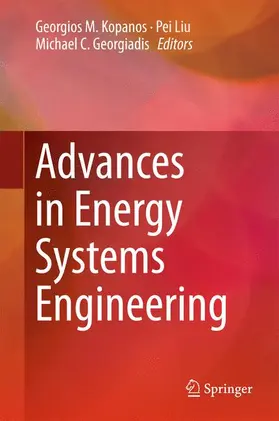 Kopanos / Georgiadis / Liu |  Advances in Energy Systems Engineering | Buch |  Sack Fachmedien