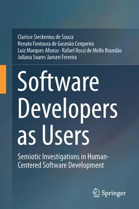 Sieckenius de Souza / Fontoura de Gusmão Cerqueira / Soares Jansen Ferreira |  Software Developers as Users | Buch |  Sack Fachmedien