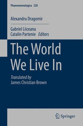 Dragomir / Liiceanu / Partenie |  The World We Live In | Buch |  Sack Fachmedien
