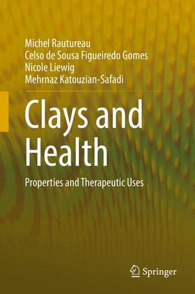 Rautureau / Katouzian-Safadi / Figueiredo Gomes |  Clays and Health | Buch |  Sack Fachmedien