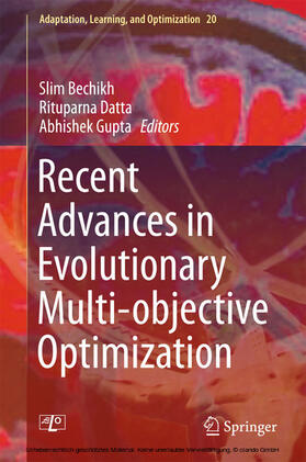 Bechikh / Datta / Gupta |  Recent Advances in Evolutionary Multi-objective Optimization | eBook | Sack Fachmedien