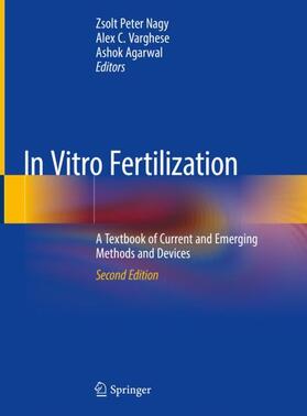 Nagy / Agarwal / Varghese |  In Vitro Fertilization | Buch |  Sack Fachmedien