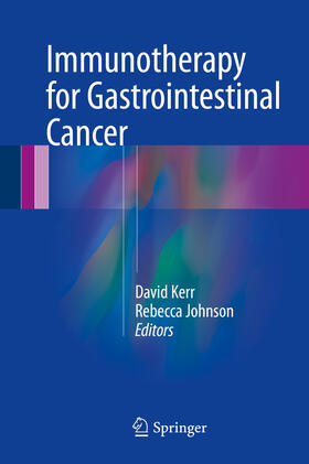 Kerr / Johnson |  Immunotherapy for Gastrointestinal Cancer | eBook | Sack Fachmedien