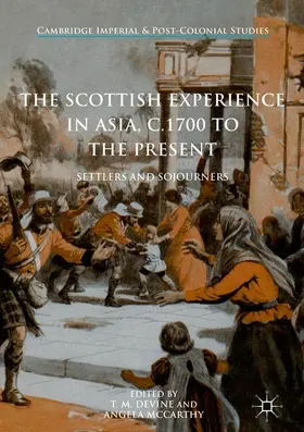 McCarthy / Devine |  The Scottish Experience in Asia, c.1700 to the Present | Buch |  Sack Fachmedien