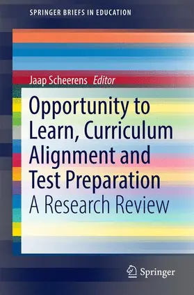 Scheerens |  Opportunity to Learn, Curriculum Alignment and Test Preparation | Buch |  Sack Fachmedien