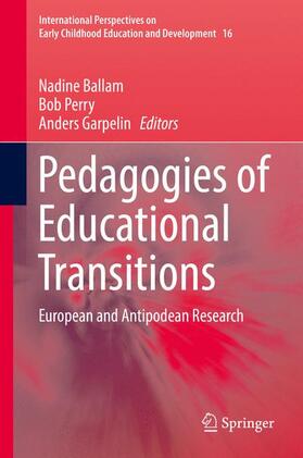 Ballam / Garpelin / Perry |  Pedagogies of Educational Transitions | Buch |  Sack Fachmedien