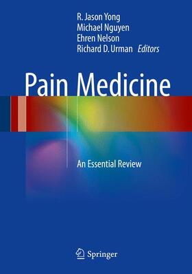 Yong / Urman / Nguyen |  Pain Medicine | Buch |  Sack Fachmedien
