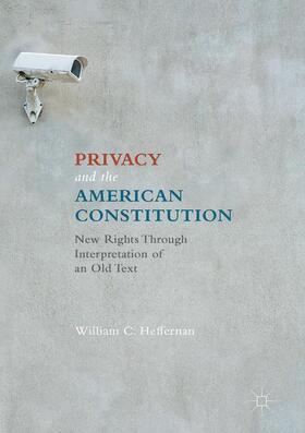 Heffernan |  Privacy and the American Constitution | Buch |  Sack Fachmedien