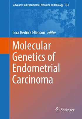 Hedrick Ellenson |  Molecular Genetics of Endometrial Carcinoma | Buch |  Sack Fachmedien