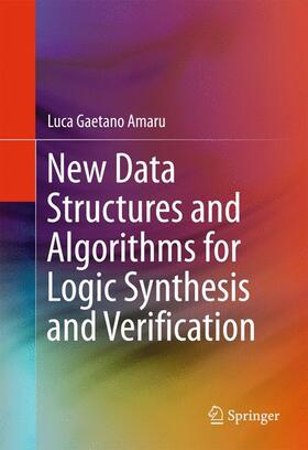 Amaru |  New Data Structures and Algorithms for Logic Synthesis and Verification | Buch |  Sack Fachmedien