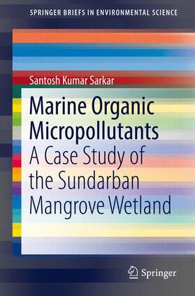 Sarkar |  Marine Organic Micropollutants | Buch |  Sack Fachmedien